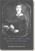 Buy *My Wars Are Laid Away in Books: The Life of Emily Dickinson* online