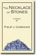 Buy *The Necklace of Stones* by Philip J. Carraher online
