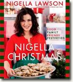 *Nigella Christmas: Food Family Friends Festivities* by Nigella Lawson