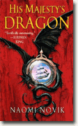*His Majesty's Dragon (Temeraire, Book 1)* by Naomi Novik