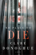 *No Place to Die (A Mike Lockyer Novel)* by Clare Donoghue