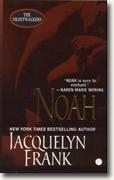 Buy *Noah (The Nightwalkers, Book 5)* by Jacquelyn Frank online