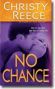 Buy *No Chance* by Christy Reece online