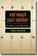 Buy *Not Much Just Chillin': The Hidden Lives of Middle Schoolers* online