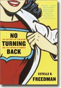 Buy *No Turning Back: The History of Feminism and the Future of Women* online