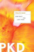 Buy *Now Wait for Last Year* by Philip K. Dick