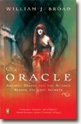 Buy *The Oracle: Ancient Delphi and the Science Behind Its Lost Secrets* by William J. Broad online