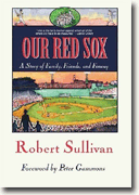 Buy *Our Red Sox: A Story Of Family, Friends And Fenway* online