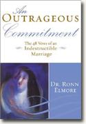 Buy *An Outrageous Commitment: The 48 Vows of an Indestructible Marriage* online