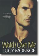 Buy *Watch Over Me* by Lucy Monroe online