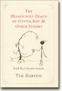 Buy *The Melancholy Death of Oyster Boy & Other Stories* online
