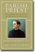 Buy *Parish Priest: Father Michael McGivney & American Catholicism* by Douglas Brinkley & Julie Fenster online