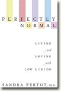 Buy *Perfectly Normal: Living and Loving with Low Libido* online