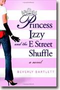 Buy *Princess Izzy & the E Street Shuffle* by Beverly Bartlett online