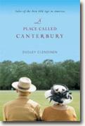 *A Place Called Canterbury: Tales of the New Old Age in America* by Dudley Clendinen