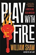 *Play with Fire (A Breen and Tozer Mystery)* by William Shaw