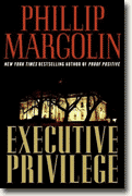 *Executive Privilege* by Phillip Margolin
