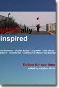 Buy *Politically Inspired: Fiction for Our Time* online