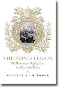 Buy *The Pope's Legion: The Multinational Fighting Force that Defended the Vatican* by Charles A. Coulombe online