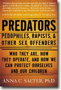 Buy *Predators: Pedophiles, Rapists, and Other Sex Offenders: Who They Are, How They Operate, and How We Can Protect Ourselves and Our Children* online