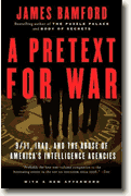 Buy *A Pretext for War: 9/11, Iraq, and the Abuse of America's Intelligence Agencies* online
