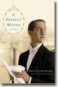 *A Perfect Waiter* by Alain Claude Sulzer