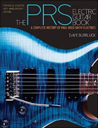 Buy *The PRS Electric Guitar Book: A Complete History of Paul Reed Smith Electrics--Revised and Updated Edition* by Dave Burrlucko nline