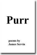 Buy *Purr: Poems* by James Servin online