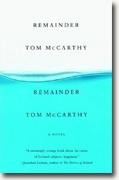 *Remainder* by Tom McCarthy