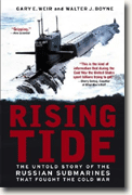 Buy *Rising Tide: The Untold Story of the Russian Submarines That Fought the Cold War* online