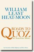 *Roads to Quoz: An American Mosey* by William Least Heat-Moon