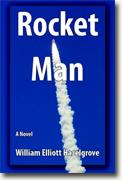 Buy *Rocket Man* by William Elliott Hazelgrove online