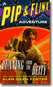 *Running from the Deity: A Pip & Flinx Novel* by Alan Dean Foster