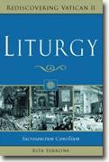 Buy *Liturgy: Sacrosanctum Concilium (Rediscovering Vatican II)* by Rita Ferrone online