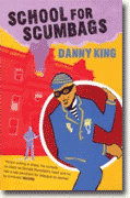 *School for Scumbags* by Danny King