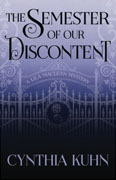 Buy *The Semester of Our Discontent (A Lila Maclean Mystery) * by Cynthia Kuhnonline