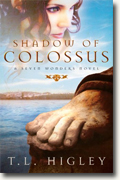 Buy *Shadow of Colossus (Seven Wonders, Book One)* by T.L. Higley online