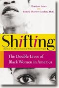 Buy *Shifting: The Double Lives of Black Women in America* online