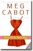 Buy *Size 12 is Not Fat* by Meg Cabot online