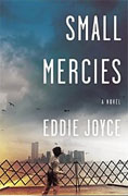 *Small Mercies* by Eddie Joyce