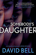 Buy *Somebody's Daughter* by David Bellonline