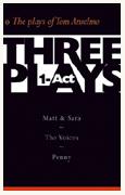 Buy *Three One-Act Plays: Matt & Sara, The Voices, Penny* by Tom Anselmo online