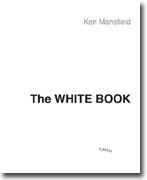 *The White Book: The Beatles, the Bands, the Biz: An Insider's Look at an Era* by Ken Mansfield