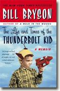 Buy *The Life and Times of the Thunderbolt Kid: A Memoir* by Bill Bryson online