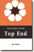 Buy *True Stories of the Top End* online