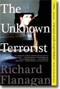 *The Unknown Terrorist* by Richard Flanagan