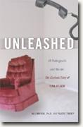 Buy *Unleashed: Of Poltergeists and Murder, the Curious Story of Tina Resch* online