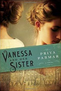 *Vanessa and Her Sister* by Priya Parmar