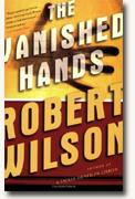 Robert Wilson's *The Vanished Hands*