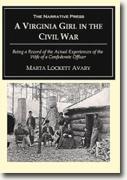 *A Virginia Girl in the Civil War: Being a Record of the Actual Experiences of the Wife of a Confederate Officer* by Myrta Lockett Avary